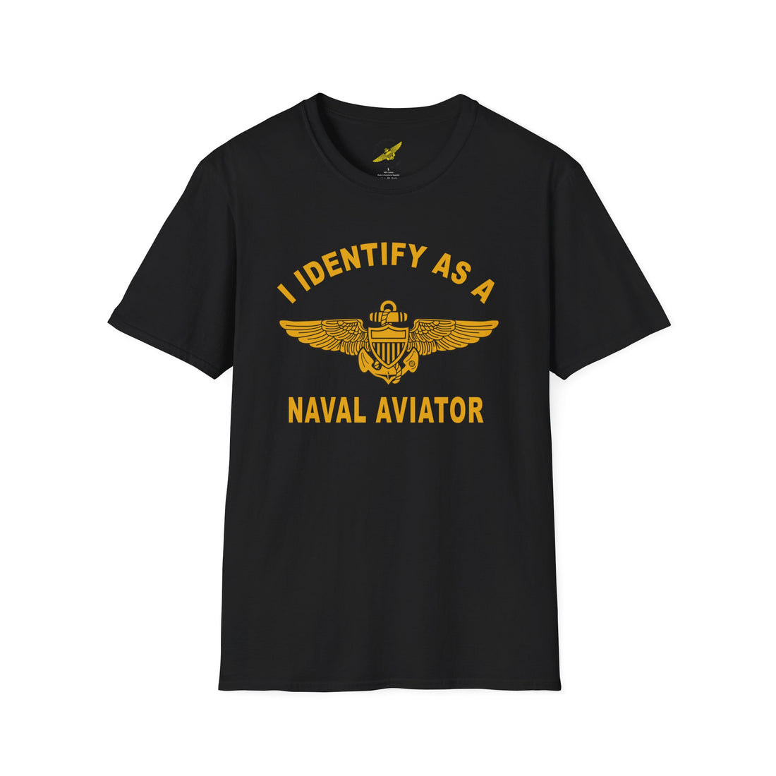 Women's "I Identify as a Naval Aviator" No Pronouns Unisex Softstyle T-Shirt