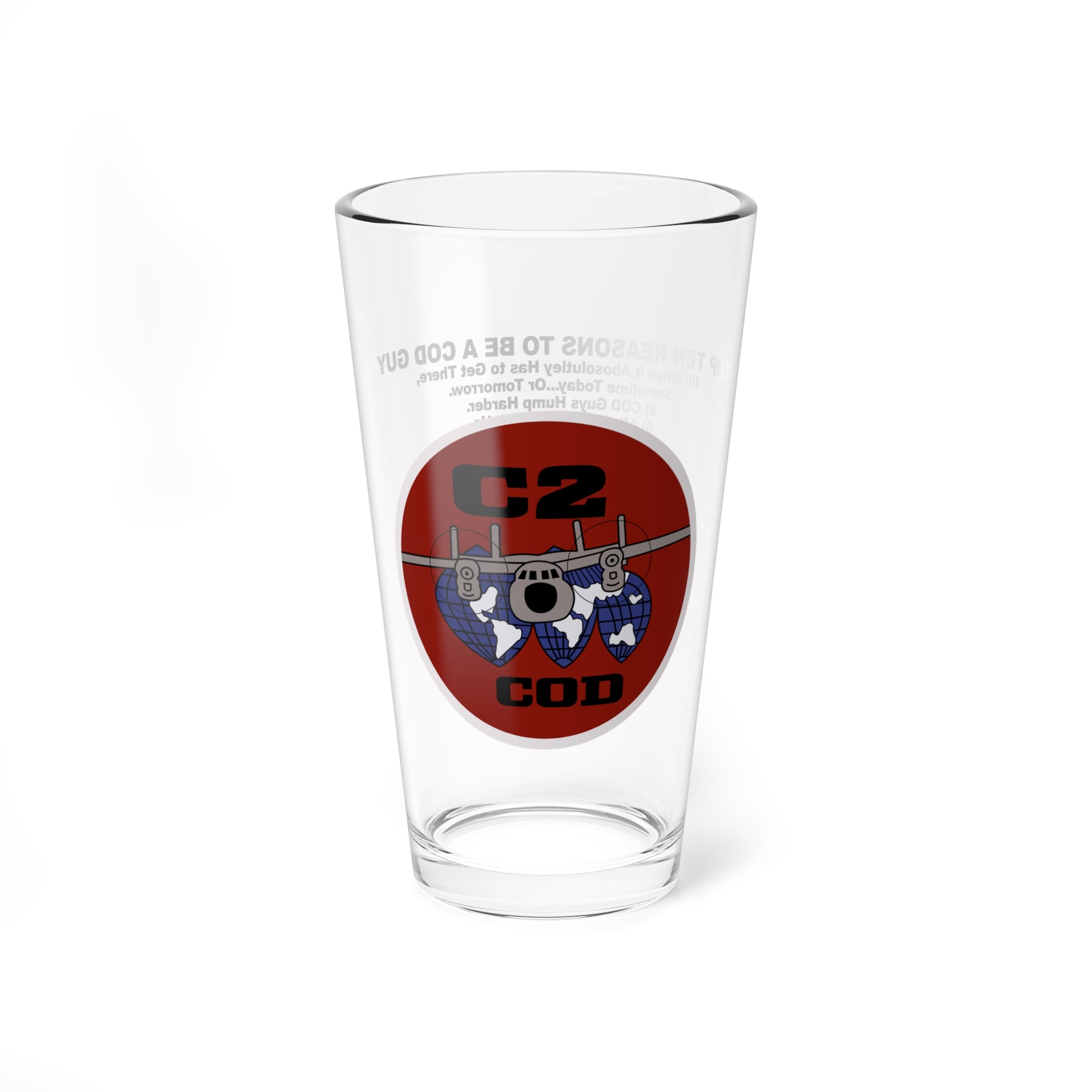 C-2 "Greyhound" Top Ten Reasons Pint Glass, Navy Carrier Onboard Delivery Aircraft with Reasons to be a COD Guy