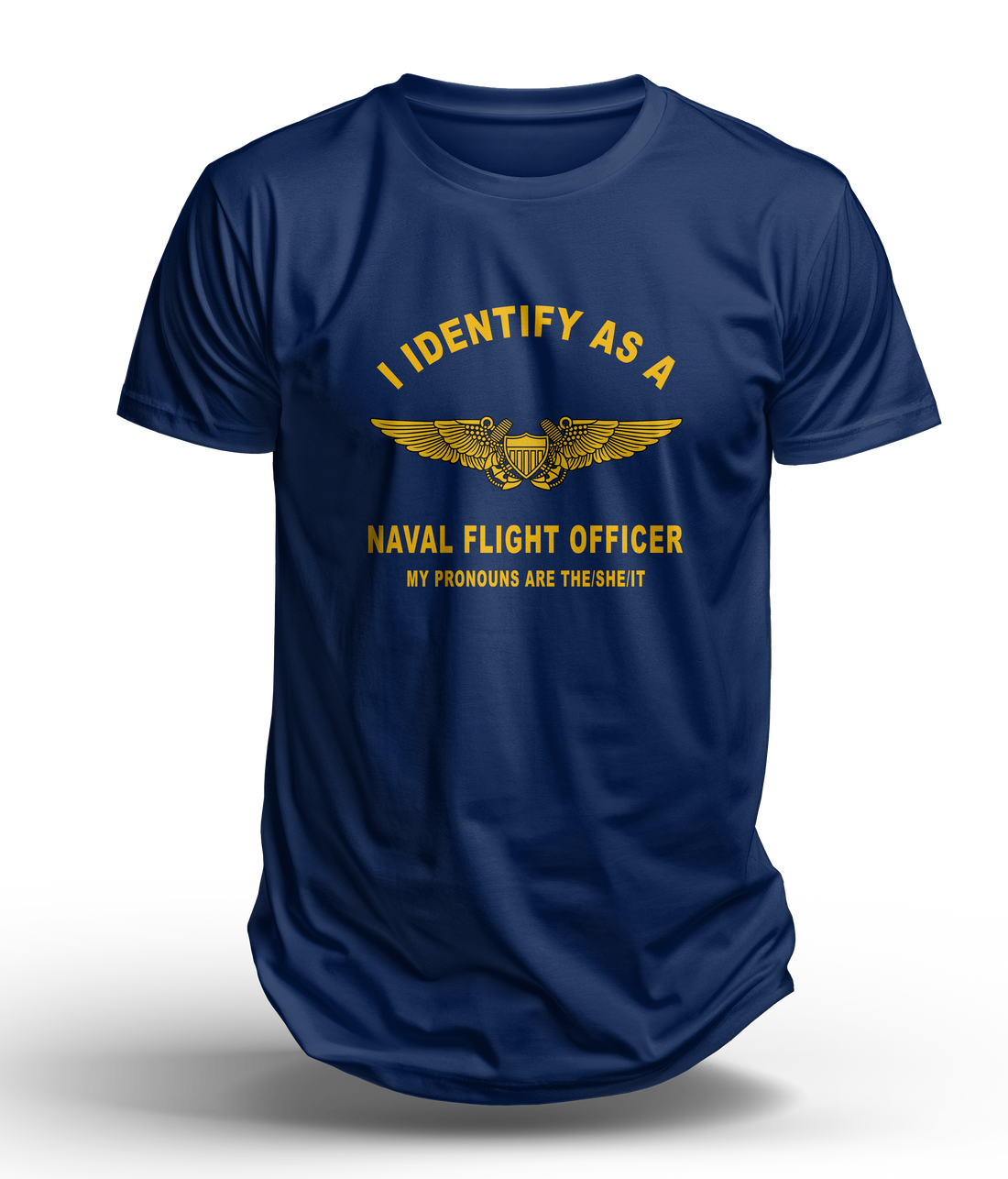 I Identify as a Naval Flight Officer T-Shirt - Show Your Aviation Pride