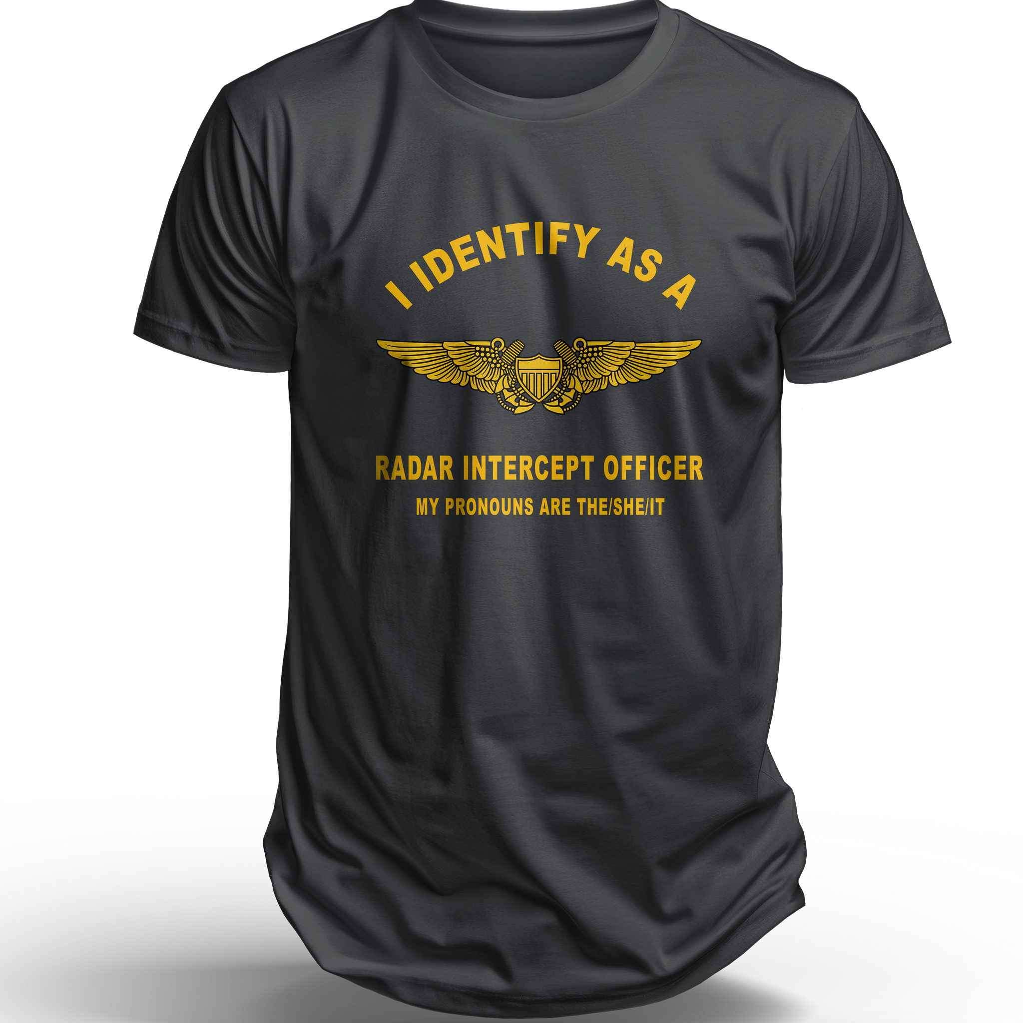 I Identify as a RIO T-Shirt - Show Your Aviation Pride, Navy F-4 Radar Intercept Officer